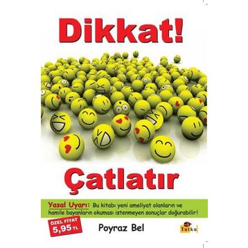 DIKKAT ÇATLATIR - POYRAZ BEL