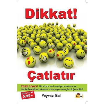 DIKKAT ÇATLATIR - POYRAZ BEL