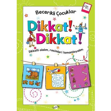 Dikkat Dikkat 4 Yaş - Becerikli Çocuklar - Kolektif