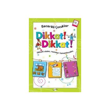 Dikkat Dikkat 4 Yaş - Becerikli Çocuklar - Kolektif