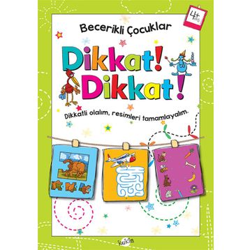 Dikkat! Dikkat! 4+ Yaş - Kukla Yayınları