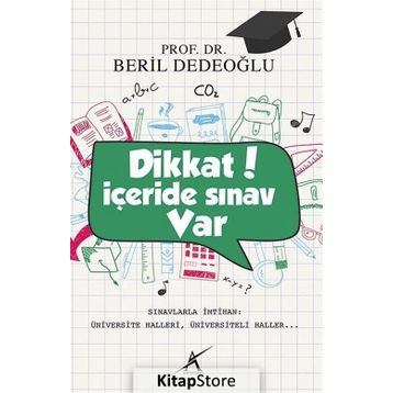 Dikkat İçeride Sınav Var - Beril Dedeoğlu