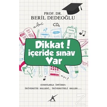 Dikkat İçeride Sınav Var - Beril Dedeoğlu