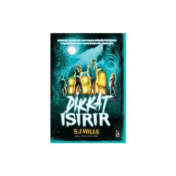 Dikkat Isırır - S. J. Wills