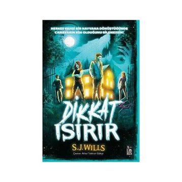 Dikkat Isırır - S. J. Wills