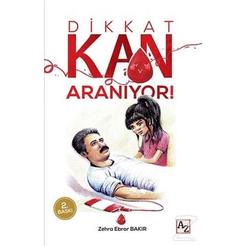 Dikkat Kan Aranıyor! - Zehra Ebrar Bakır