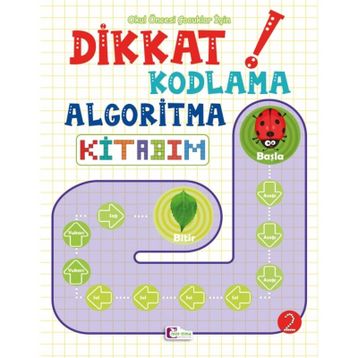 Dikkat Kodlama Algoritma Kitabım 2 - Kolektif