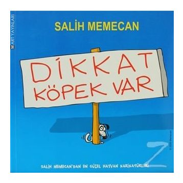 DIKKAT KÖPEK VAR - SALIH MEMECAN