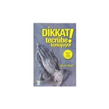 DIKKAT TECRÜBE KONUŞUYOR - GENEL