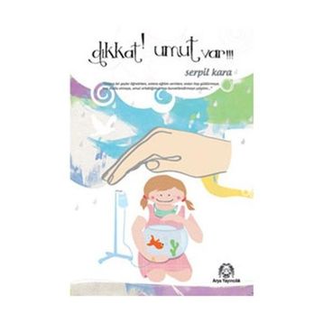 DIKKAT UMUT VAR!! - SERPIL KARA