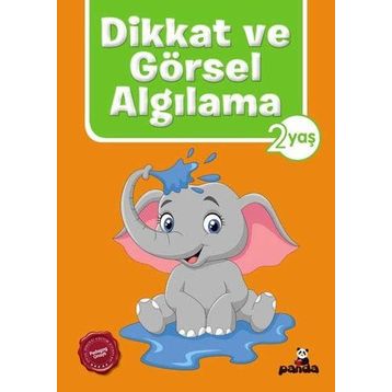 Dikkat ve Görsel Algılama - 2 Yaş - Beyaz Panda Yayınları