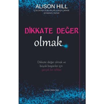 Dikkate Değer Olmak - Alison Hill