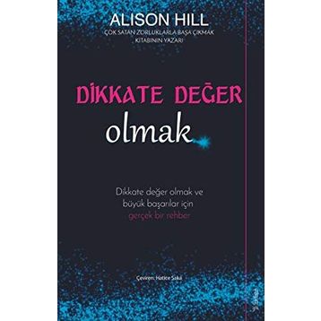 Dikkate Değer Olmak - Alison Hill