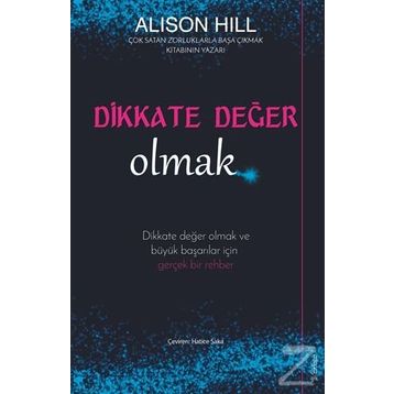 Dikkate Değer Olmak - Alison Hill