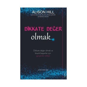 Dikkate Değer Olmak - Alison Hill