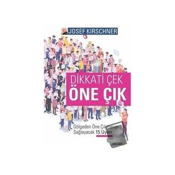 Dikkati Çek Öne Çık - Josef Kirschner
