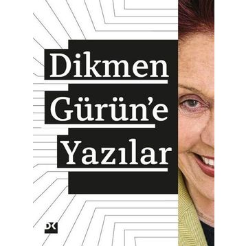 Dikmen Gürüne Yazılar - Kolektif