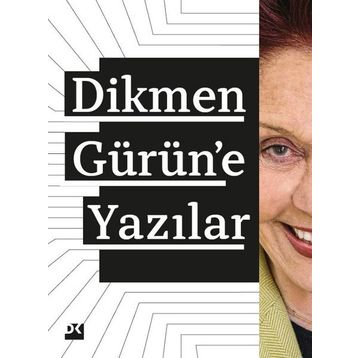 Dikmen Gürüne Yazılar - Kolektif