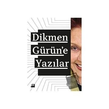 Dikmen Gürüne Yazılar - Kolektif
