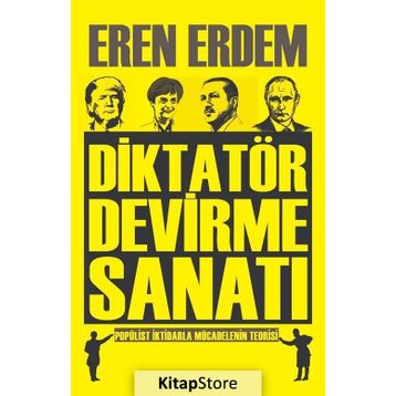 Diktatör Devirme Sanatı - Eren Erdem