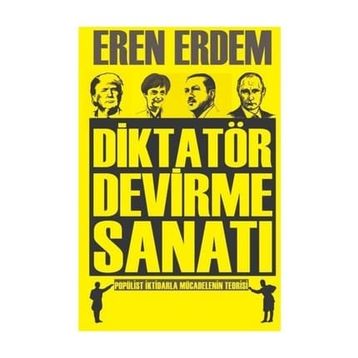 Diktatör Devirme Sanatı - Eren Erdem