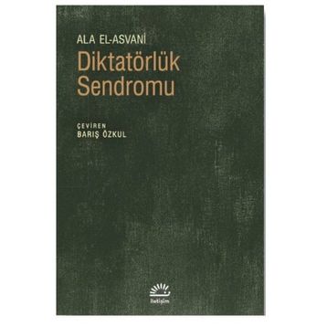Diktatörlük Sendromu - Ala El Asvani