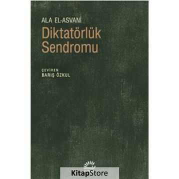 Diktatörlük Sendromu - Ala El Asvani