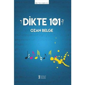 Dikte 101-Müzik Eğitimi Yayınları