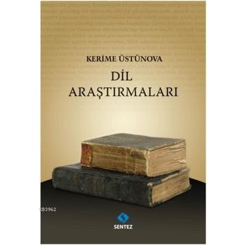 DIL ARAŞTIRMALARI - KERIME ÜSTÜNOVA