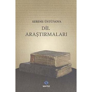DIL ARAŞTIRMALARI - KERIME ÜSTÜNOVA