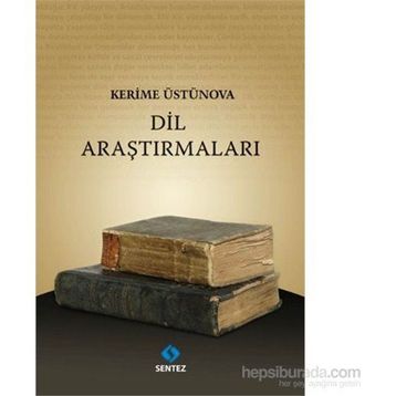 DIL ARAŞTIRMALARI - KERIME ÜSTÜNOVA