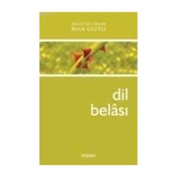 Dil Belası - İmam-ı Gazali