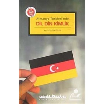 Dil Din Kimlik - Yusuf Adıgüzel