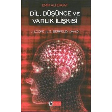 DIL, DÜŞÜNCE VE VARLIK İLİŞKİSİ - EMIR ALI ERGAT
