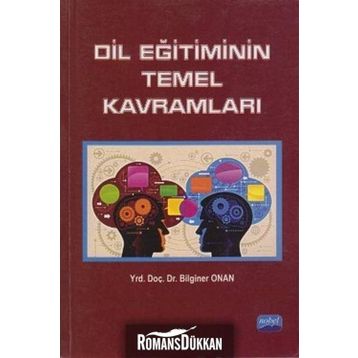 DIL EĞITIMININ TEMEL KAVRAMLARI - BILGINER ONAN