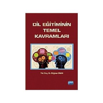 DIL EĞITIMININ TEMEL KAVRAMLARI - BILGINER ONAN
