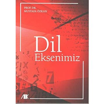Dil Eksenimiz - Mustafa Özkan