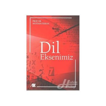 Dil Eksenimiz - Mustafa Özkan