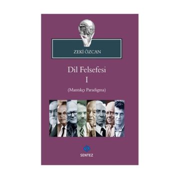 Dil Felsefesi 1 - Mantıkçı Paradigma - Zeki Özcan