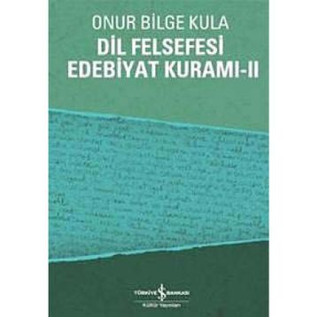 DIL FELSEFESI EDEBIYAT KURAMI 2 - ONUR BILGE KULA