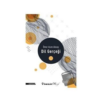 Dil Gerçeği - Ömer Asım Aksoy
