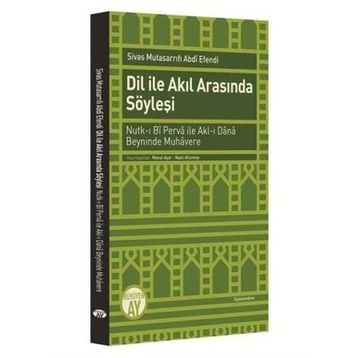Dil İle Akıl Arasında Söyleşi - Mesut Ayar