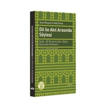 Dil İle Akıl Arasında Söyleşi - Mesut Ayar