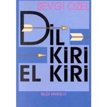 DIL KIRI EL KIRI - SEVGI ÖZEL