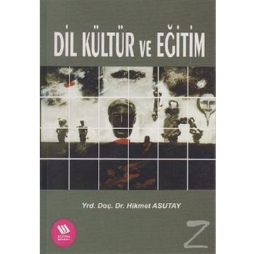 DIL KÜLTÜR VE EĞİTİM - HIKMET ASUTAY