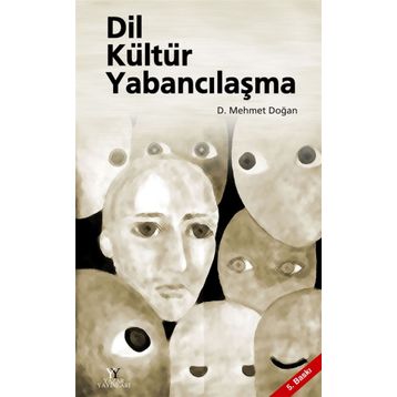 Dil Kültür Yabancılaşma - D. Mehmet Doğan