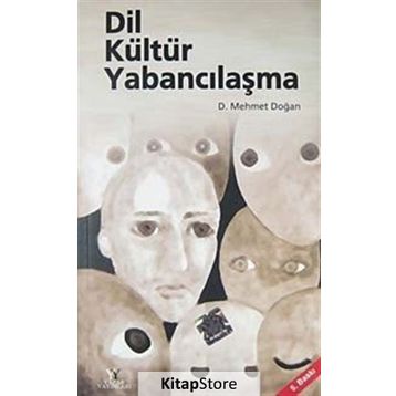 Dil Kültür Yabancılaşma - D. Mehmet Doğan