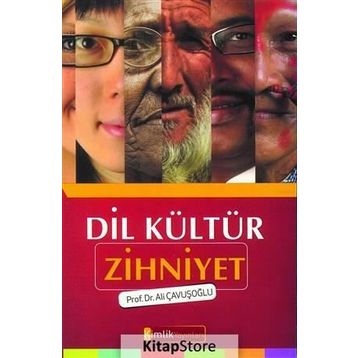 Dil Kültür Zihniyet - Ali Çavuşoğlu