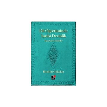 Dil Öğretiminde Tarihi Derinlik İbrahim Gültekin