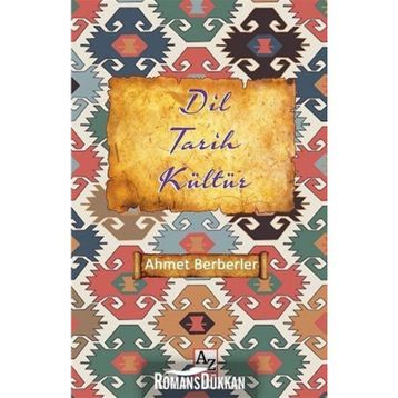 Dil Tarih Kültür- Ahmet Berberler